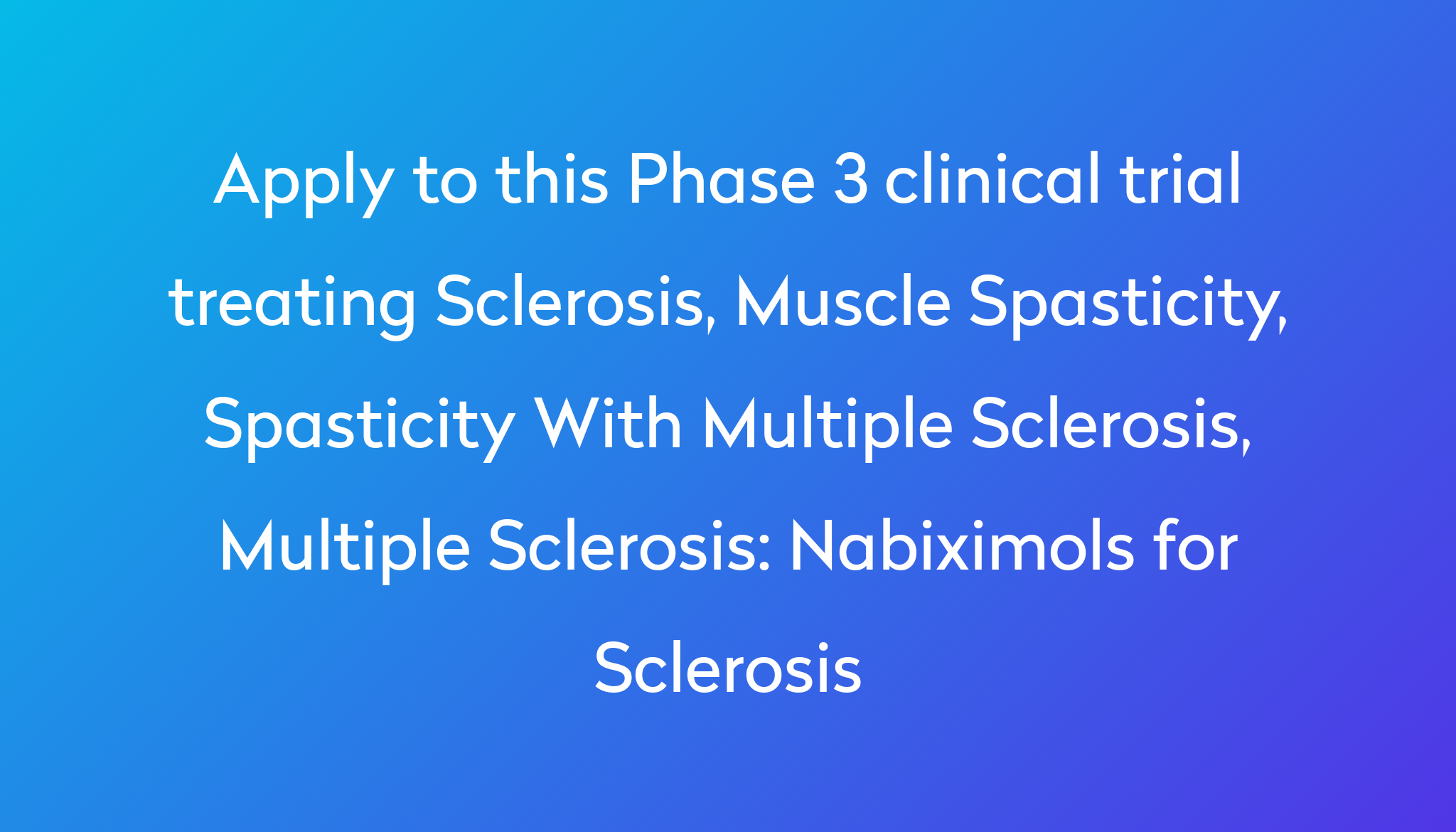 Nabiximols For Sclerosis Clinical Trial 2022 | Power